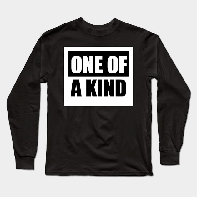 One Of A Kind Long Sleeve T-Shirt by Bintook